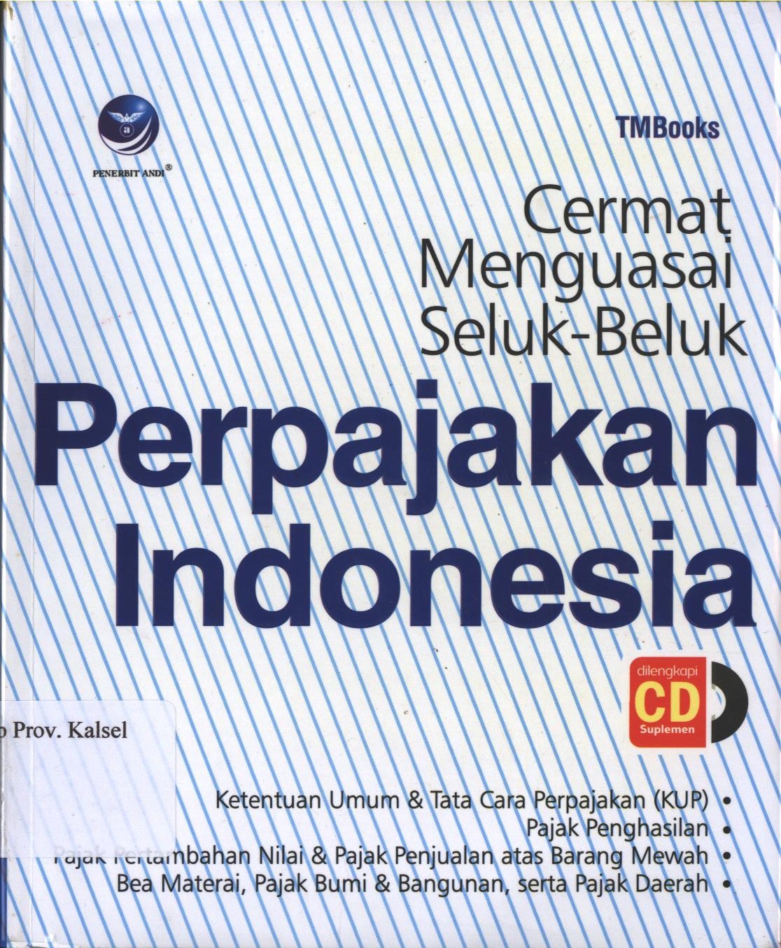 Cover Cermat Menguasai Seluk Beluk Perpajakan Indonesia / -