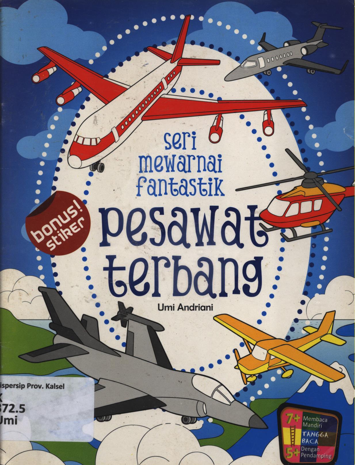 Cover seri mewarnai fantastik pesawat terbang / Umi Andriani ; editor, Umi Andriani, Fita Riyadi