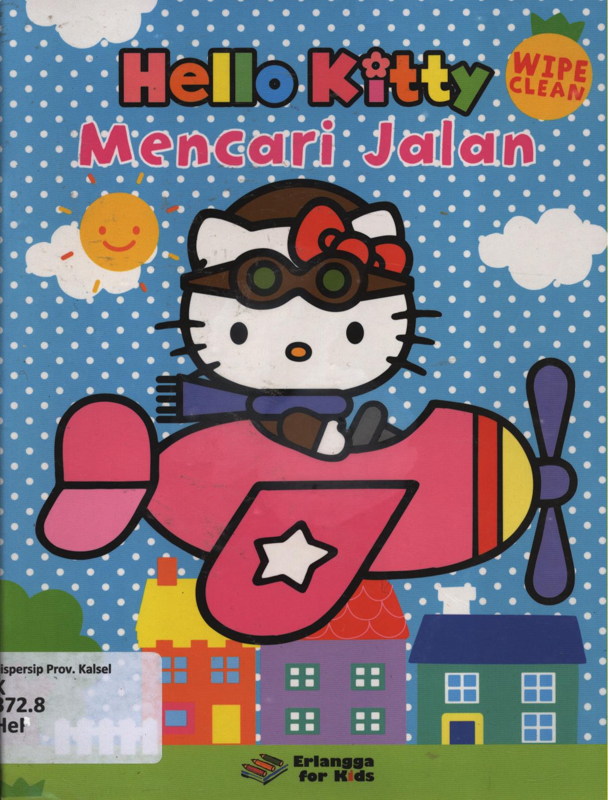 Cover Hello Kitty mencari jalan / penyusun, Tim EFK ; editor, Edith Natasha, Windrati Hapsari