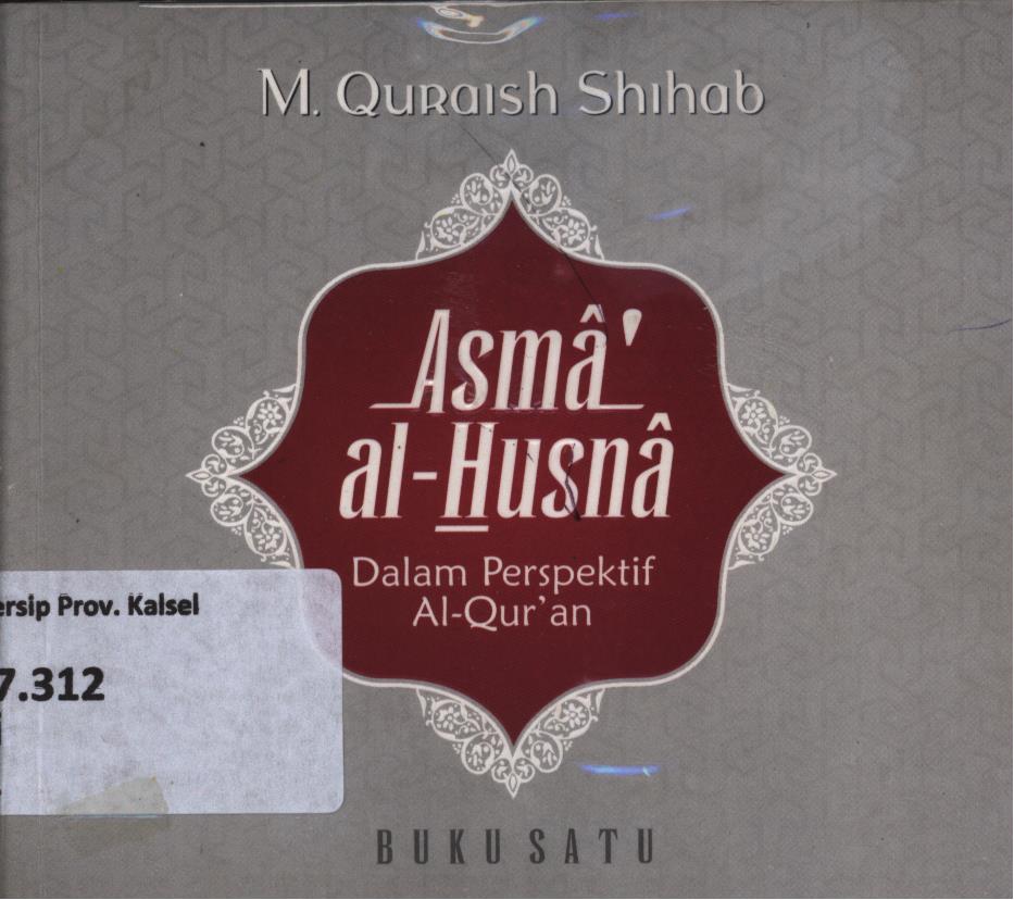 Cover Al Asma' Al-Husna dalam perspektif Al Qur'an buku 1 / M. Quraish Shihab