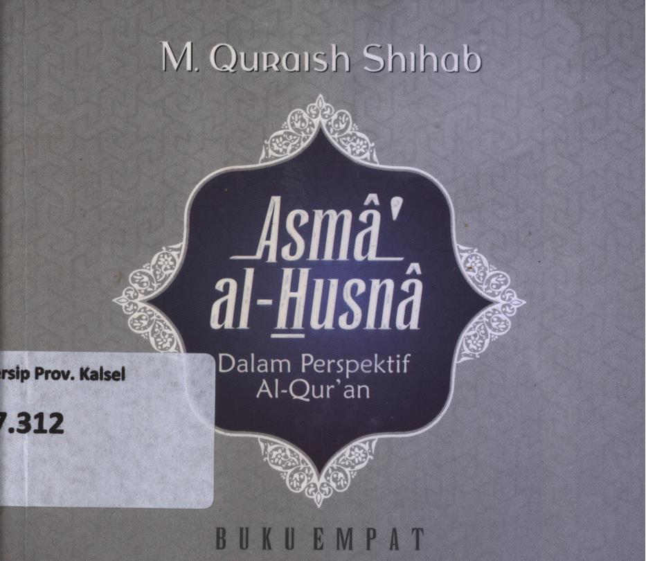 Cover Al Asma' Al-Husna dalam perspektif Al Qur'an buku 4 / M. Quraish Shihab