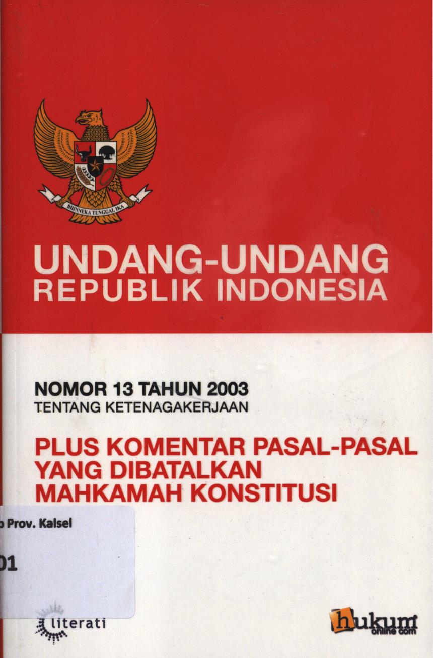 Cover Undang-Undang Republik Indonesia nomor 13 Tahun 2003 tentang ketenagakerjaan plus komentar pasal-pasal yang dibatalkan Mahkamah Konstitusi / Tim Hukumonline.com