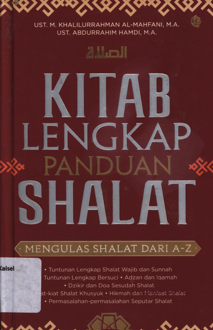 Cover Kitab lengkap panduan shalat mengulas shalat dari A-Z / Ust. M. Khalilurrahman Al-Mahfani