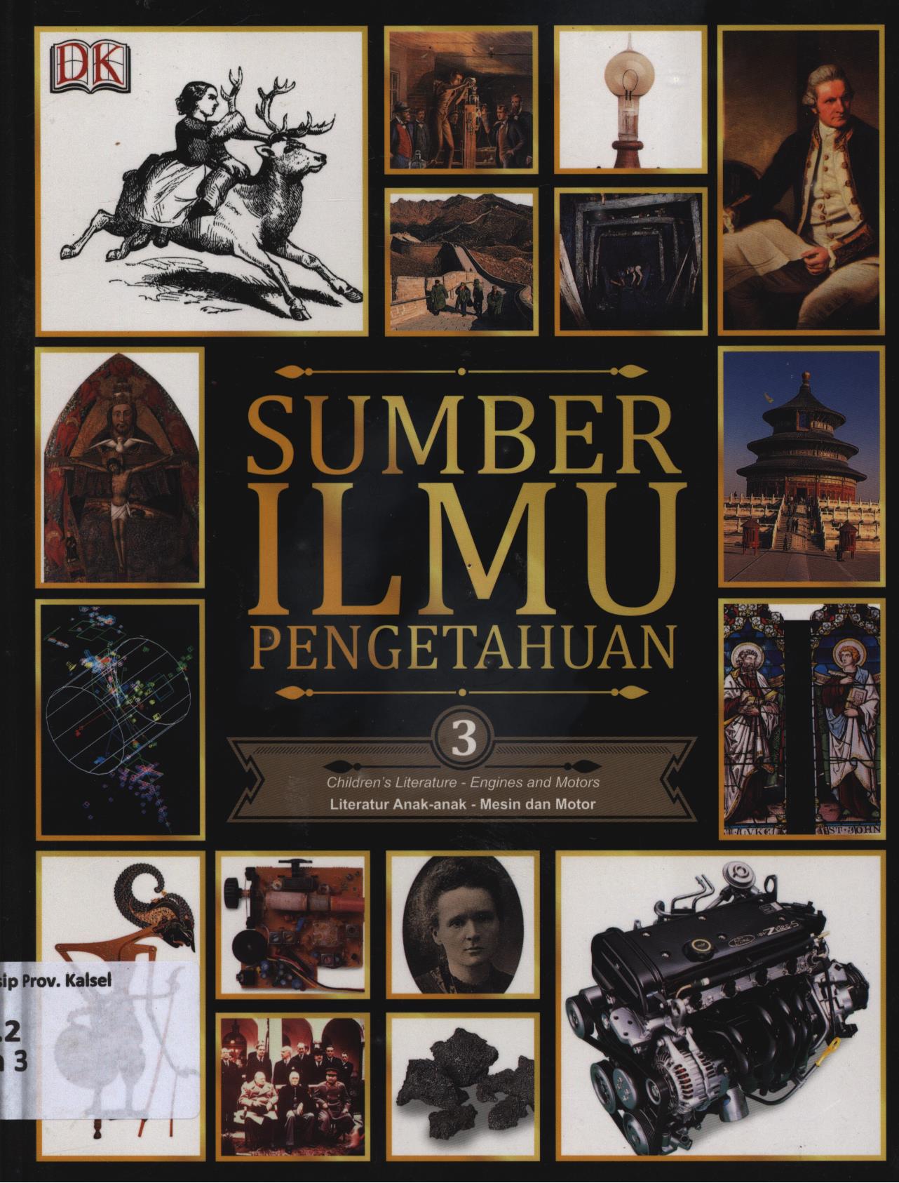 Cover Sumber ilmu pengetahuan 3 :  children's Literature-Engines and Motors (Literatur anak-anak-Mesin dan motor)