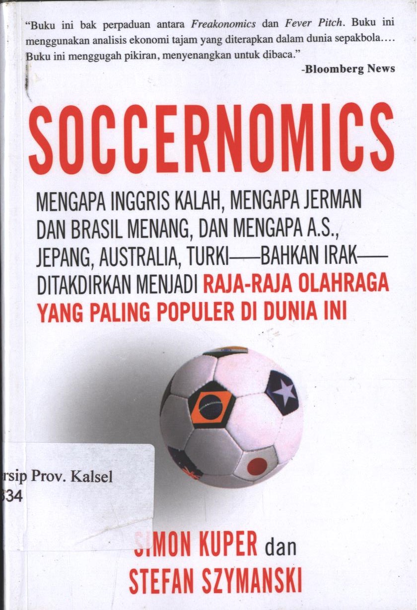 Cover Soccernomics / Simon Kuper ; editor, Wibi Hardani
