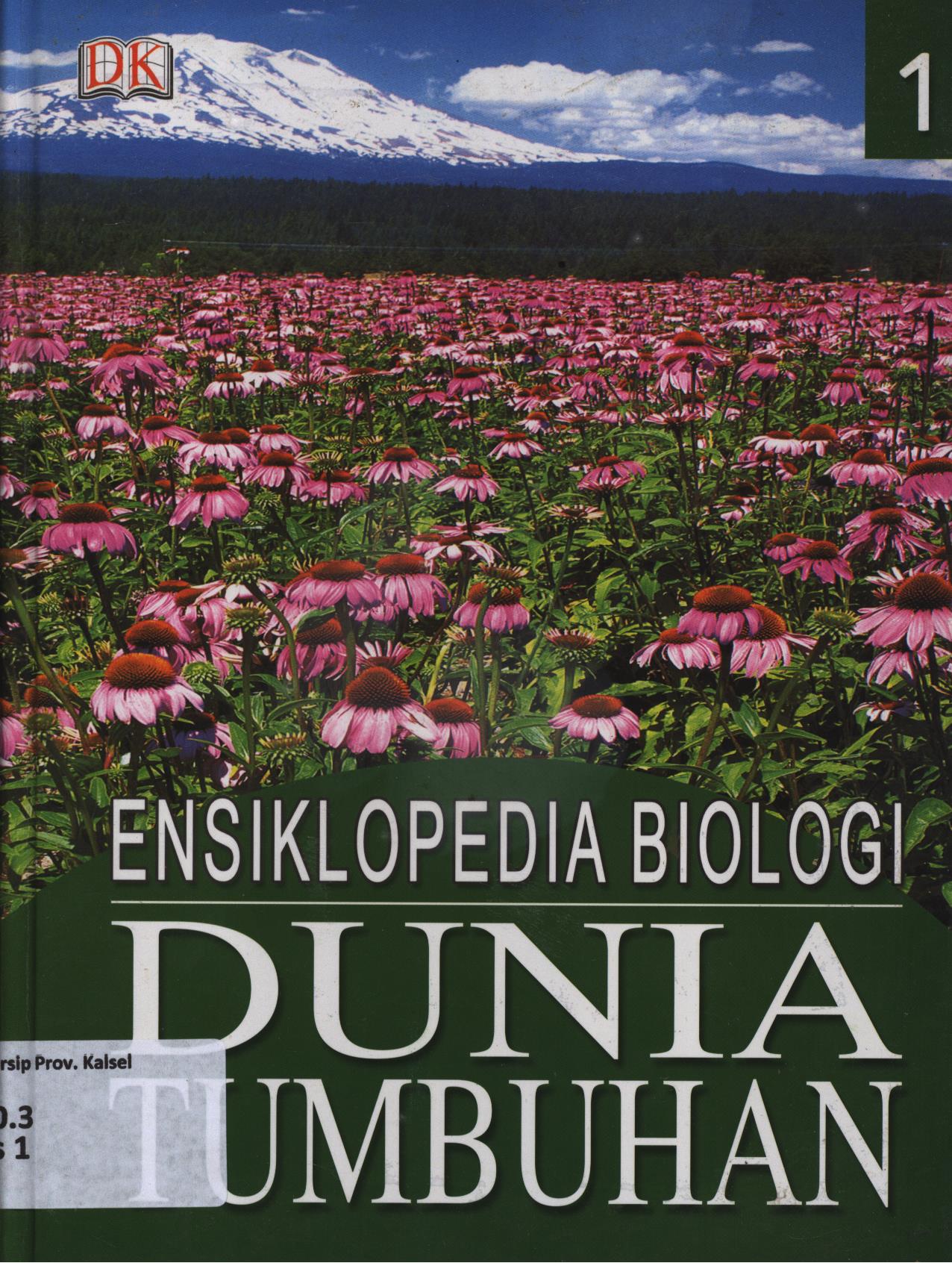 Cover Ensiklopedia biologi dunia tumbuhan jilid 1 / Tim Penerbit Edisi Bahasa Indonesia