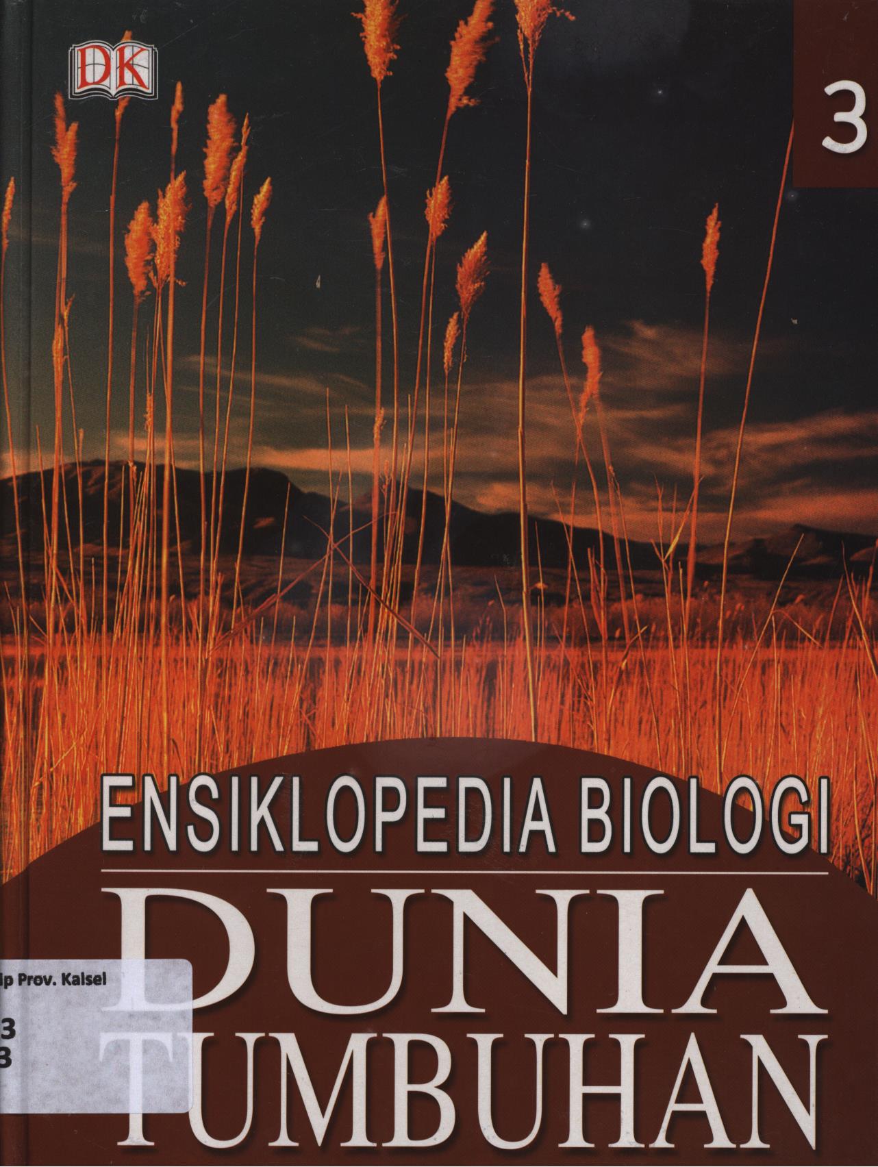 Cover Ensiklopedia biologi dunia tumbuhan jilid 3 / Tim Penerbit Edisi Bahasa Indonesia