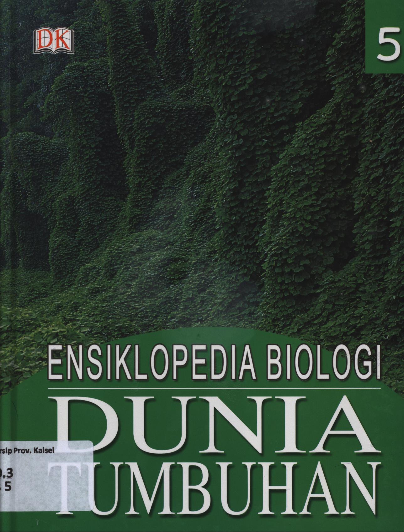 Cover Ensiklopedia biologi dunia tumbuhan jilid 5 / Tim Penerbit Edisi Bahasa Indonesia