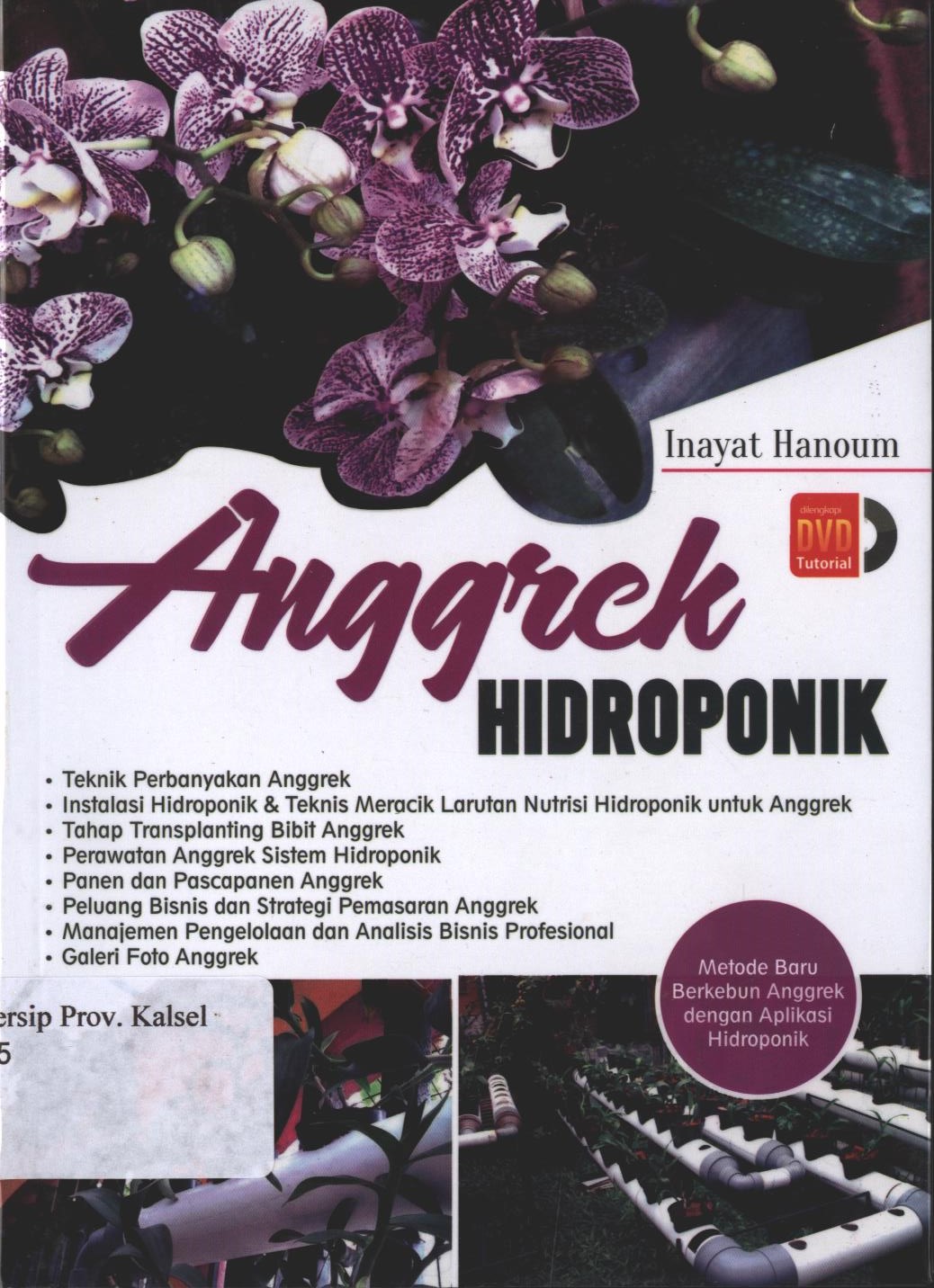 Cover Anggrek Hidroponik / Inayat Hanoum ; editor, FI. Sigit Suyantoro