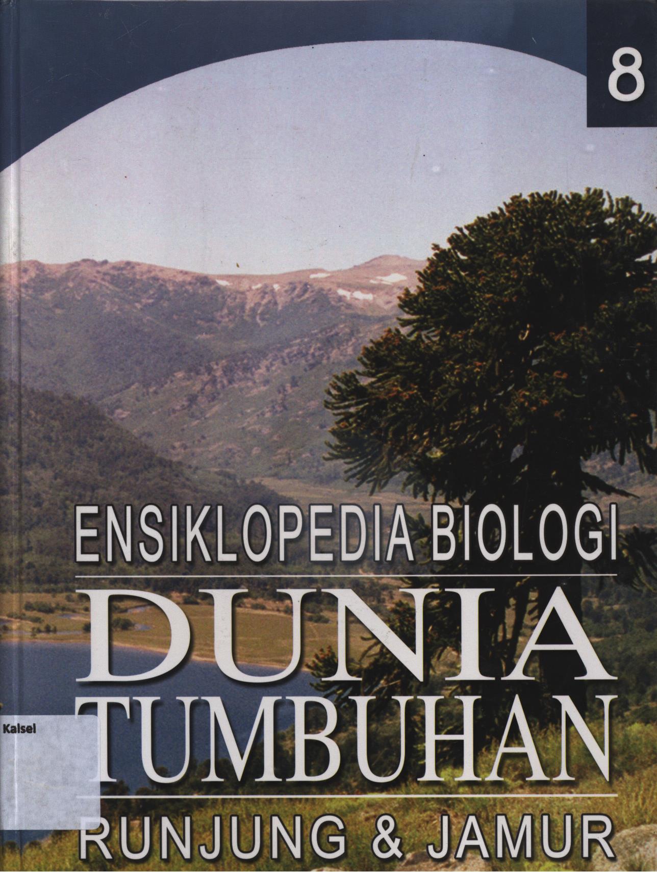 Cover Ensiklopedia biologi dunia  tumbuhan jilid 8 :  Runjung dan jamur / Budi Suhono