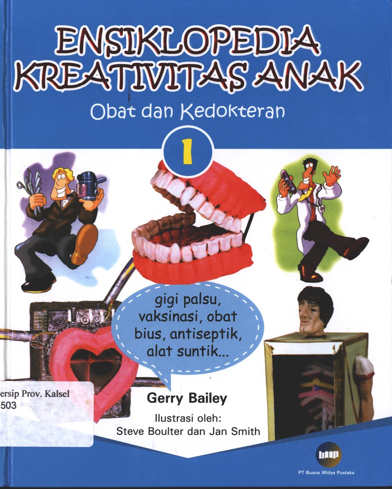 Cover Ensiklopedia Kreativitas Anak 1 / Gerry Bailey ; editor, Christianne Jones