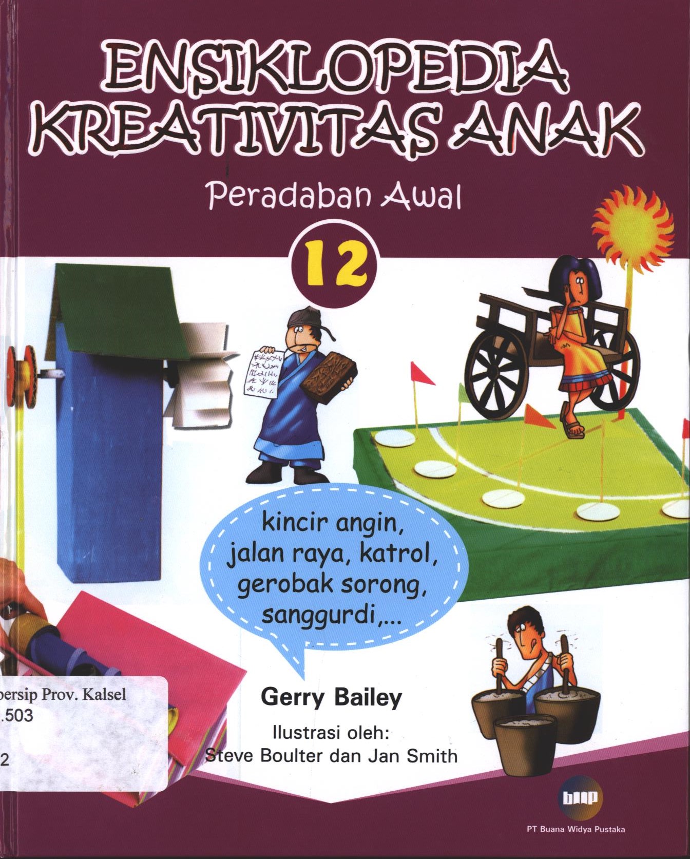 Cover Ensiklopedia Kreativitas Anak 12 / Gerry Bailey ; editor, Christianne Jones