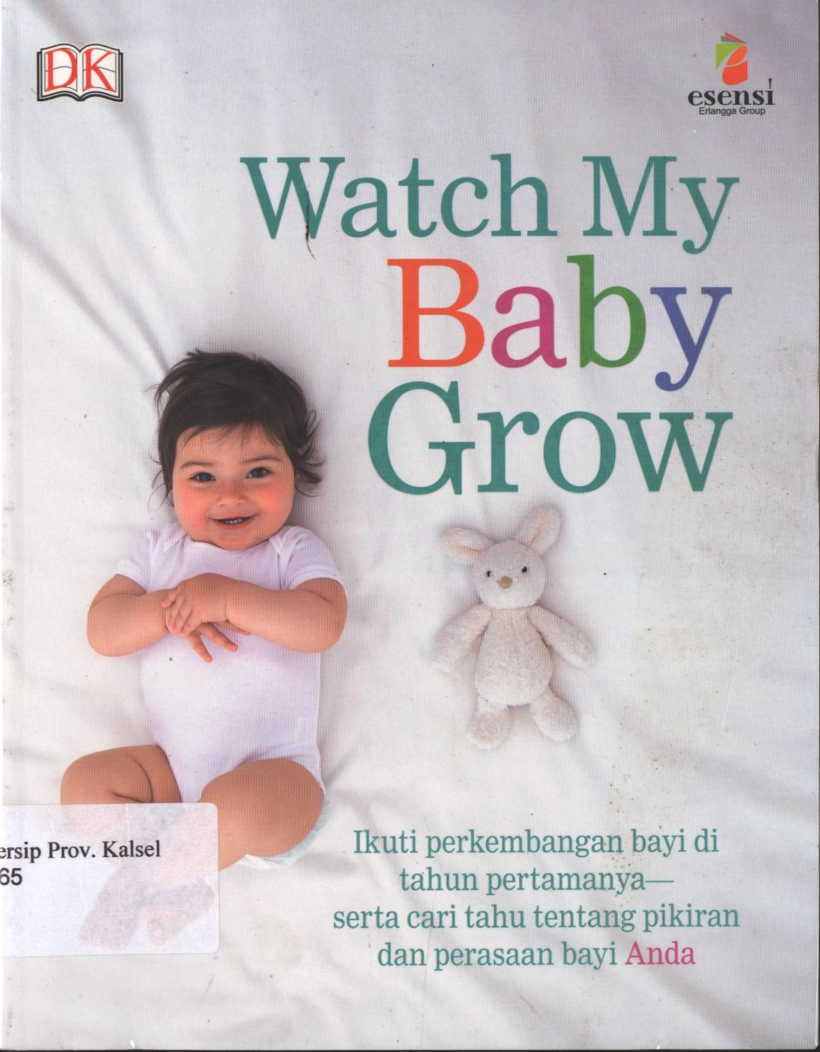 Cover Watch My Baby Grow / Dorling Kindersley ;editor, Hanissa Emiria
