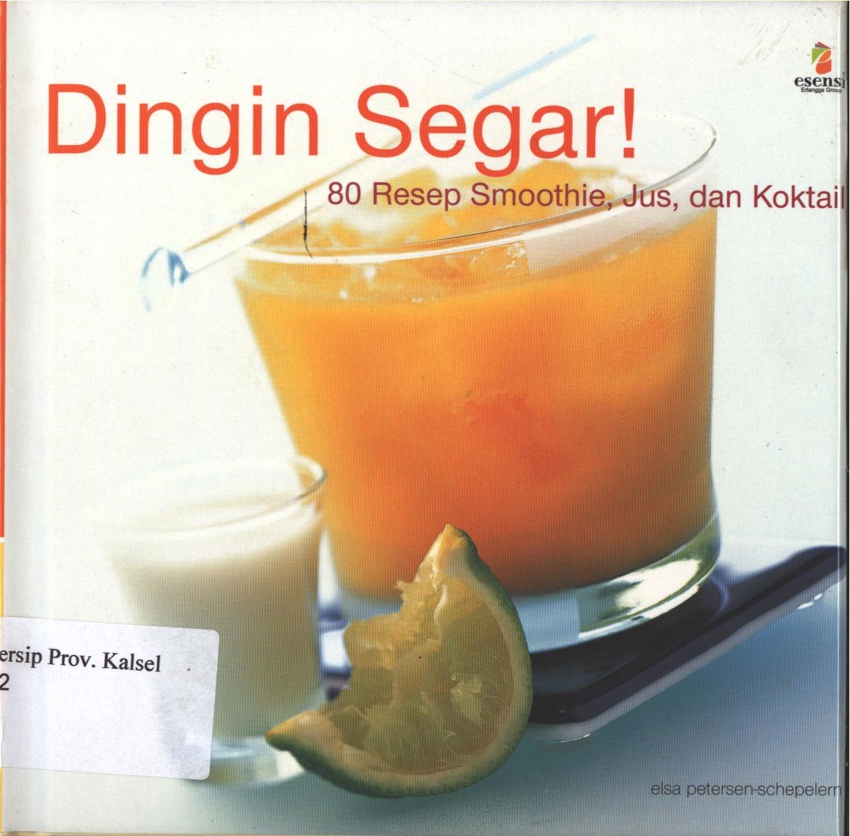 Cover Dingin Segar / Elsa Petersen ; penerjemah, Inswasti cahyani ; editor, Nadia L.Hasan