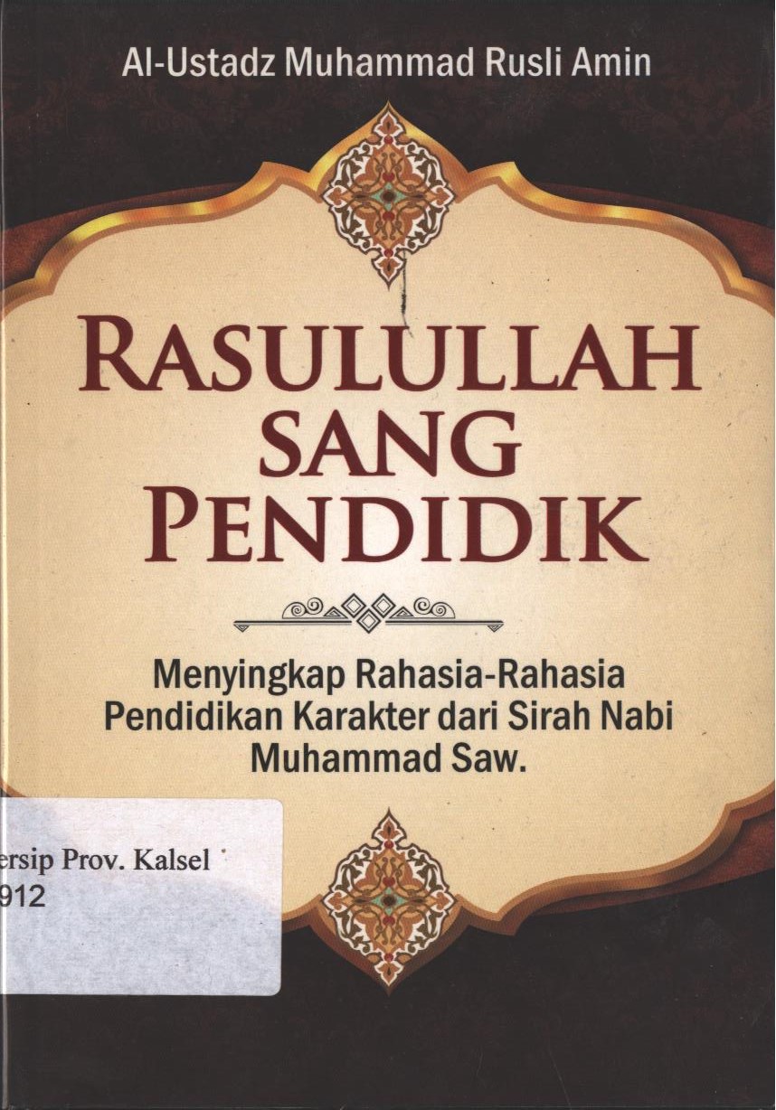 Cover Rasulullah Sang Pendidik / Al-Ustadz Muhammad Rusli Amin ; editor, Tim AMP Press