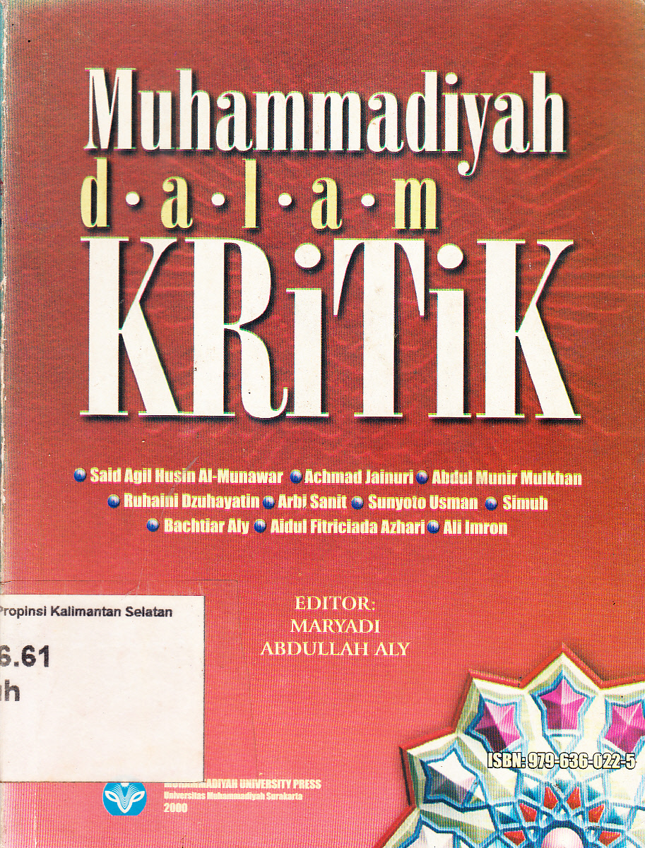 Cover Muhammadiyah dalam kritik / Said Agil Husin Al-Munawar [et.al.] ; editor, Maryadi, Abdullah Aly