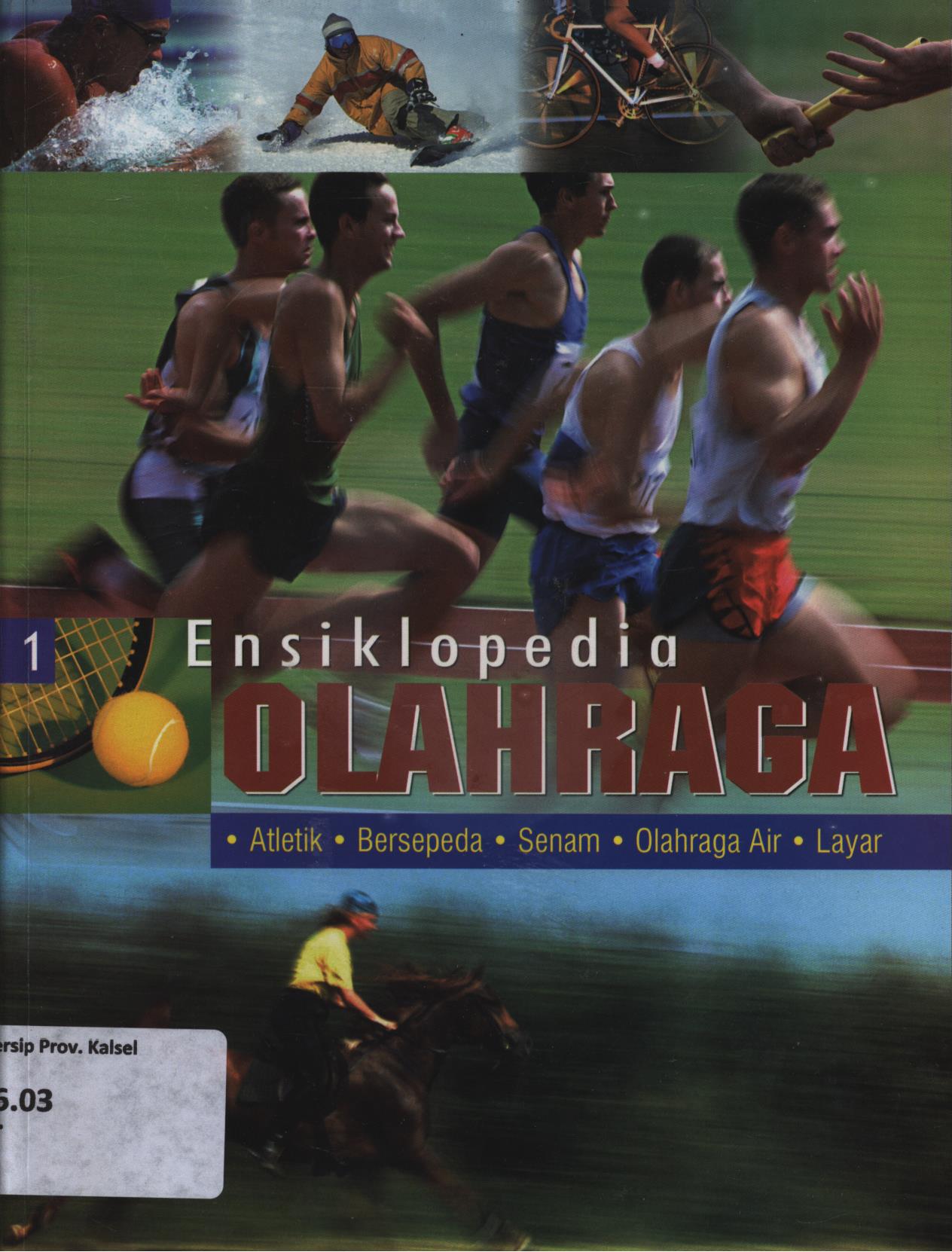 Cover Ensiklopedia olahraga jilid 1 :  Atletik, bersepeda, senam, olahraga air, layar / Caroline Fortin