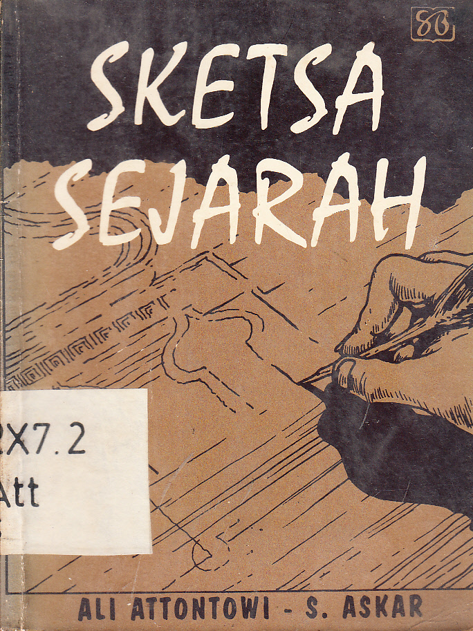 Cover Sketsa sejarah / Ali Attontowi ; diterjemahkan oleh, A. Askar ; penyunting, Li Sufyana