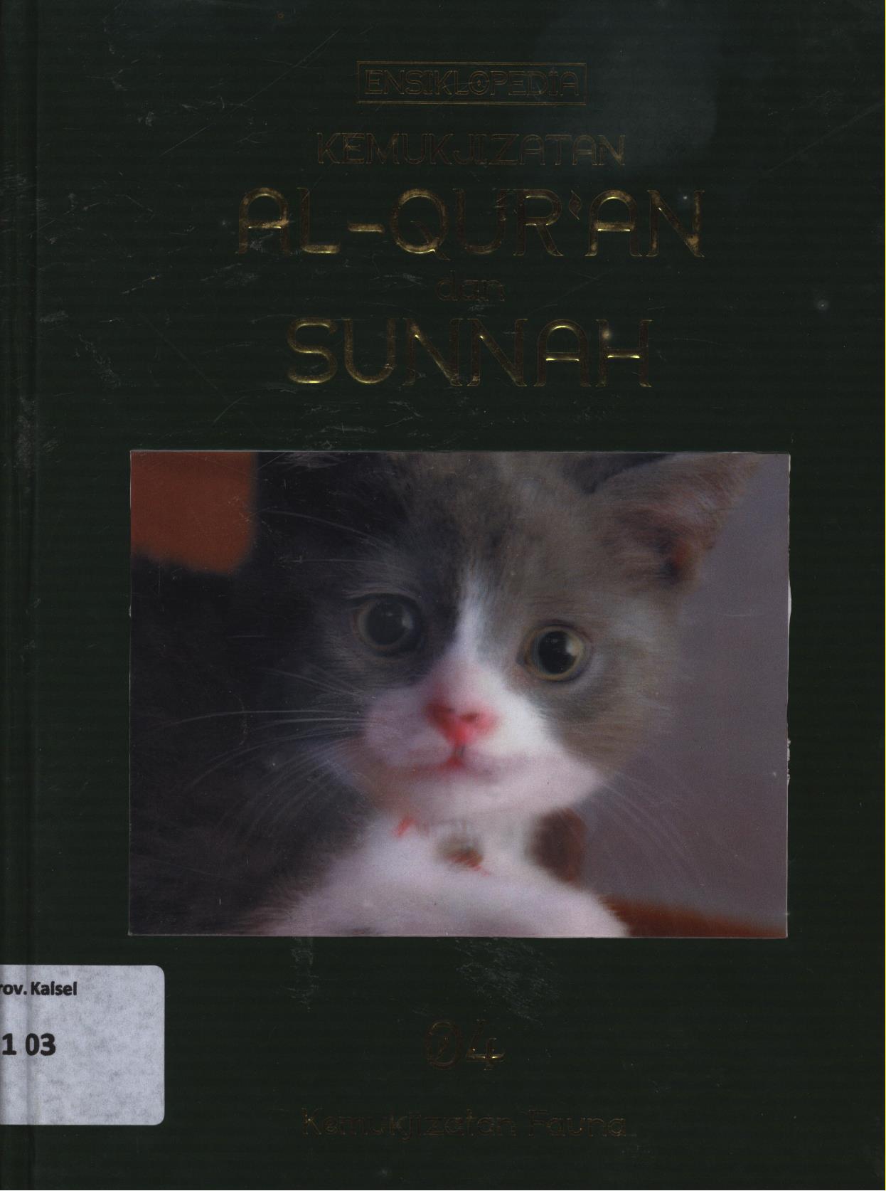 Cover Ensiklopedia kemukjizatan Al-Qur'an dan Sunnah 04 :  Kemukjizatan Fauna / Magdy Shehab,...[[et.al.]