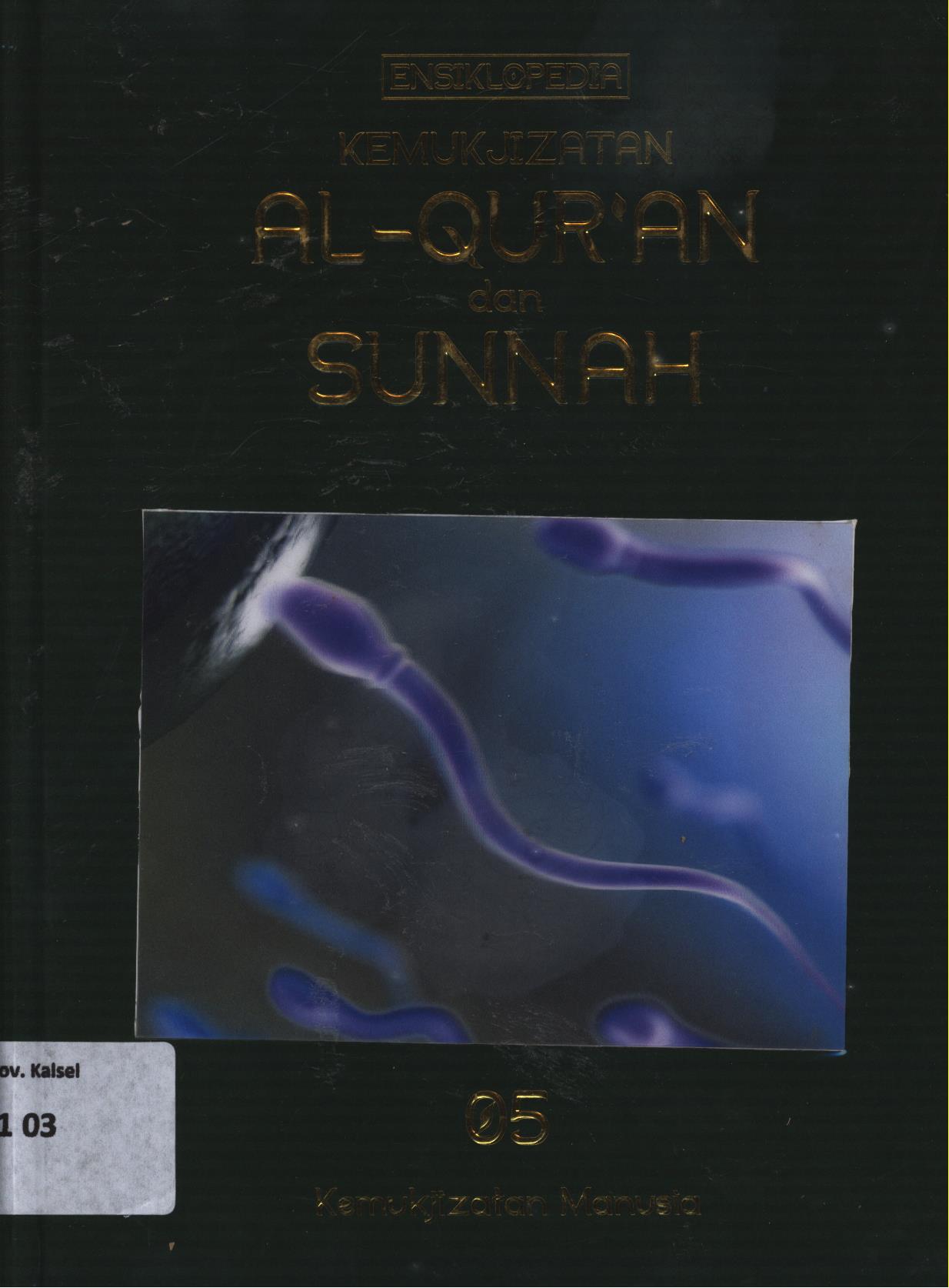 Cover Ensiklopedia kemukjizatan Al-Qur'an dan Sunnah 05 :  Kemukjizatan manusia / Magdy Shehab,...[[et.al.]