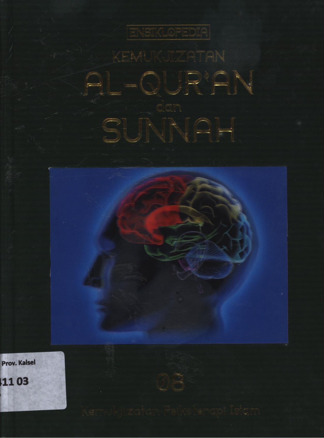 Cover Ensiklopedia kemukjizatan Al-Qur'an dan Sunnah 08 :  Kemukjizatan Psikoterapi Islam / Magdy Shehab,...[[et.al.]