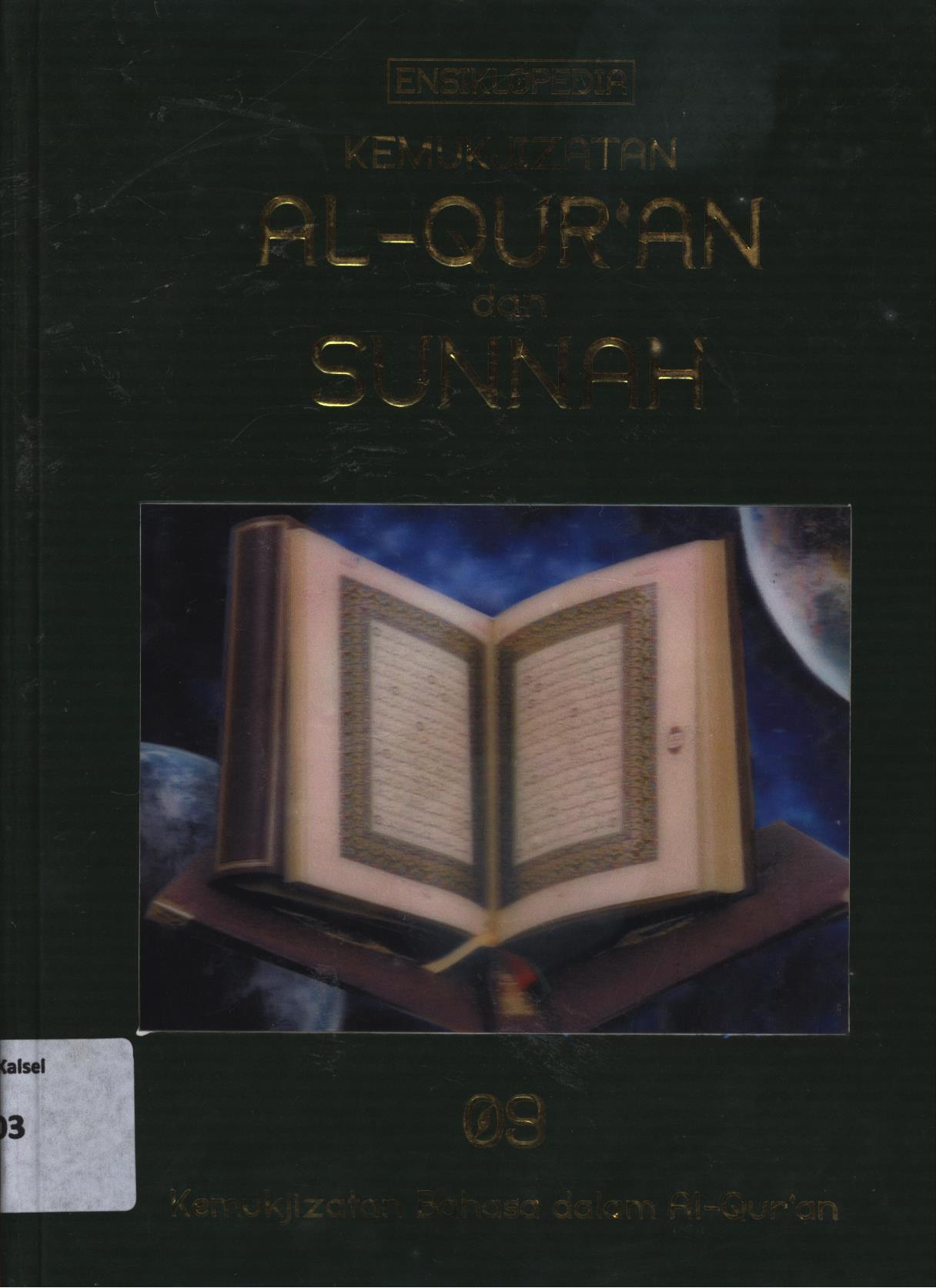 Cover Ensiklopedia kemukjizatan Al-Qur'an dan Sunnah 09 :  Kemukjizatan Bahasa dalam Al-Qur'an / Magdy Shehab,...[et.al.]