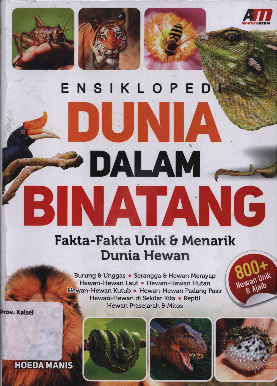 Cover Ensiklopedia  dunia dalam binatang :  Fakta-fakta unik  dan menarik dunia hewan / Hoeda Manis
