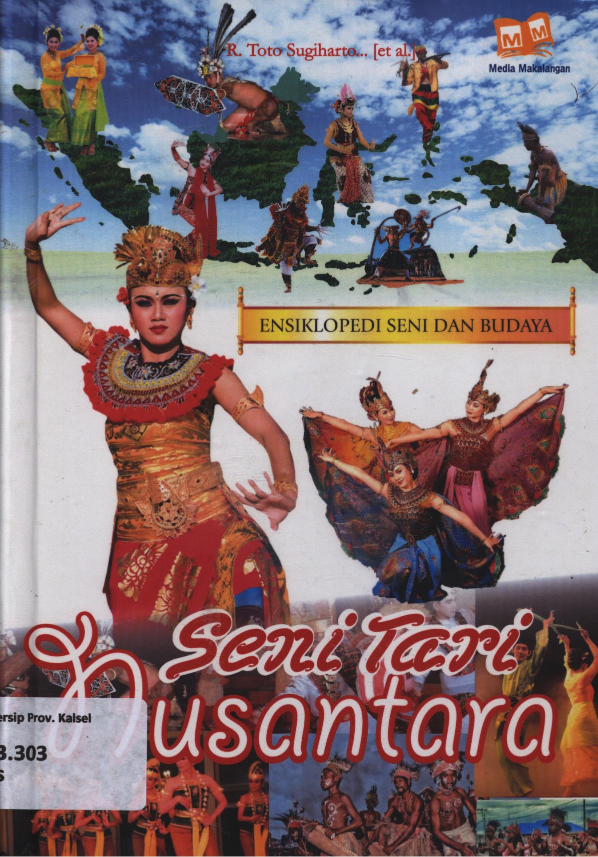Cover Ensiklopedi seni dan budaya :  Seni tari nusantara / R. Toto Sugiharto...[et.al.]