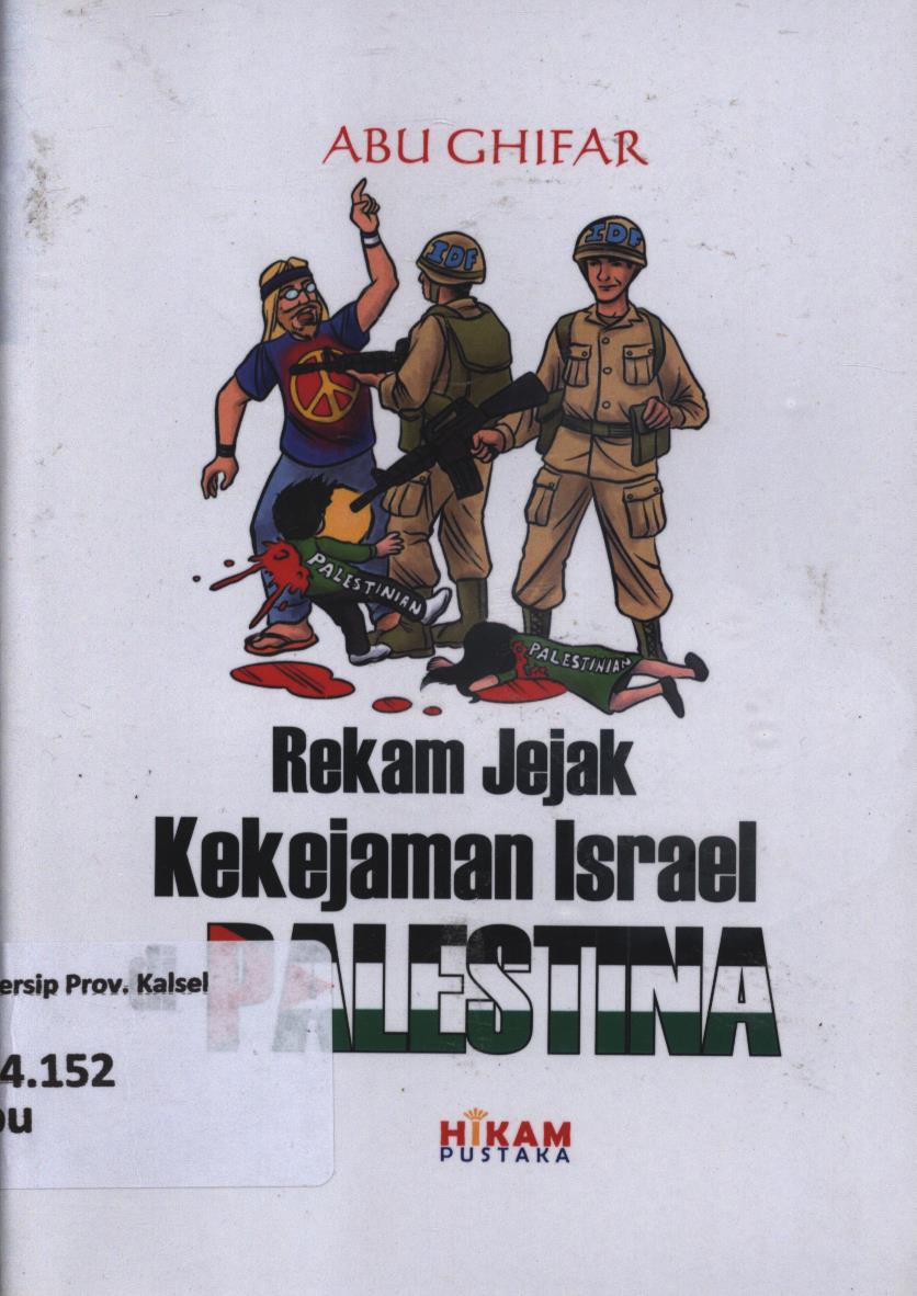 Cover Rekam jejak kekejaman Israel di Palestina / Abu Ghifar