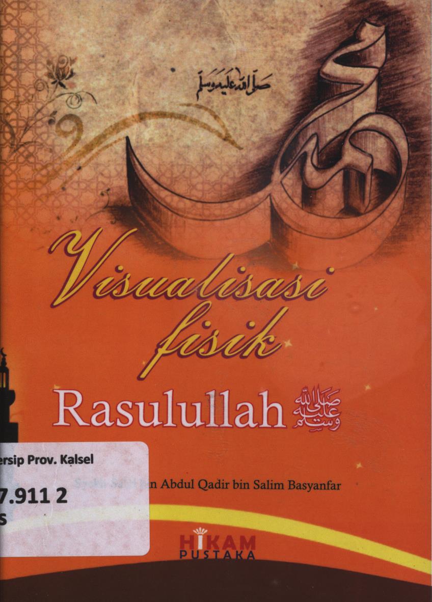 Cover Visualisasi fisik Rasulullah saw / Sa'id bin 'Abdul Qadir bin Salim Basyanfar