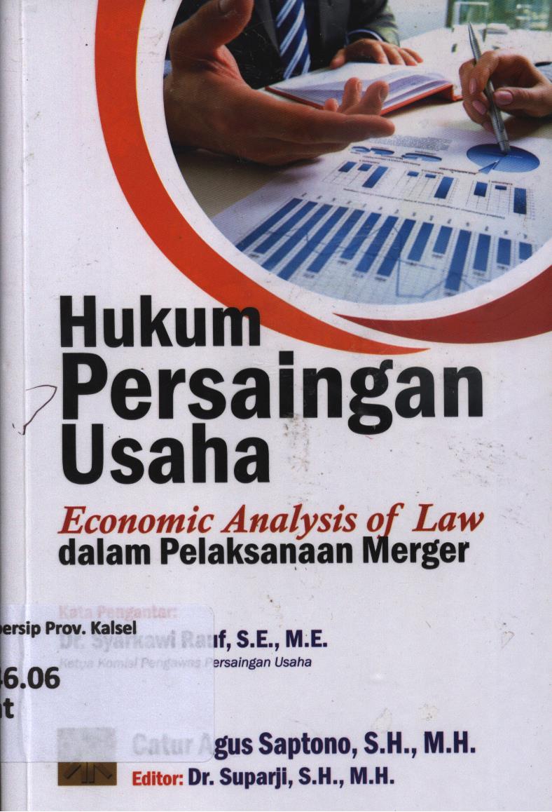Cover Hukum persaingan usaha :  Economic analysis of law dalam pelaksanaan merger / Catur Agus Saptono