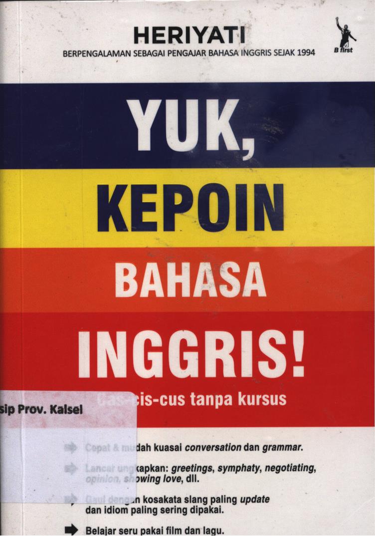 Cover Yuk, kepoin bahasa Inggris! / Heriyati ; penyunting, Alodia Yovita D.R dan A.W. Saputri