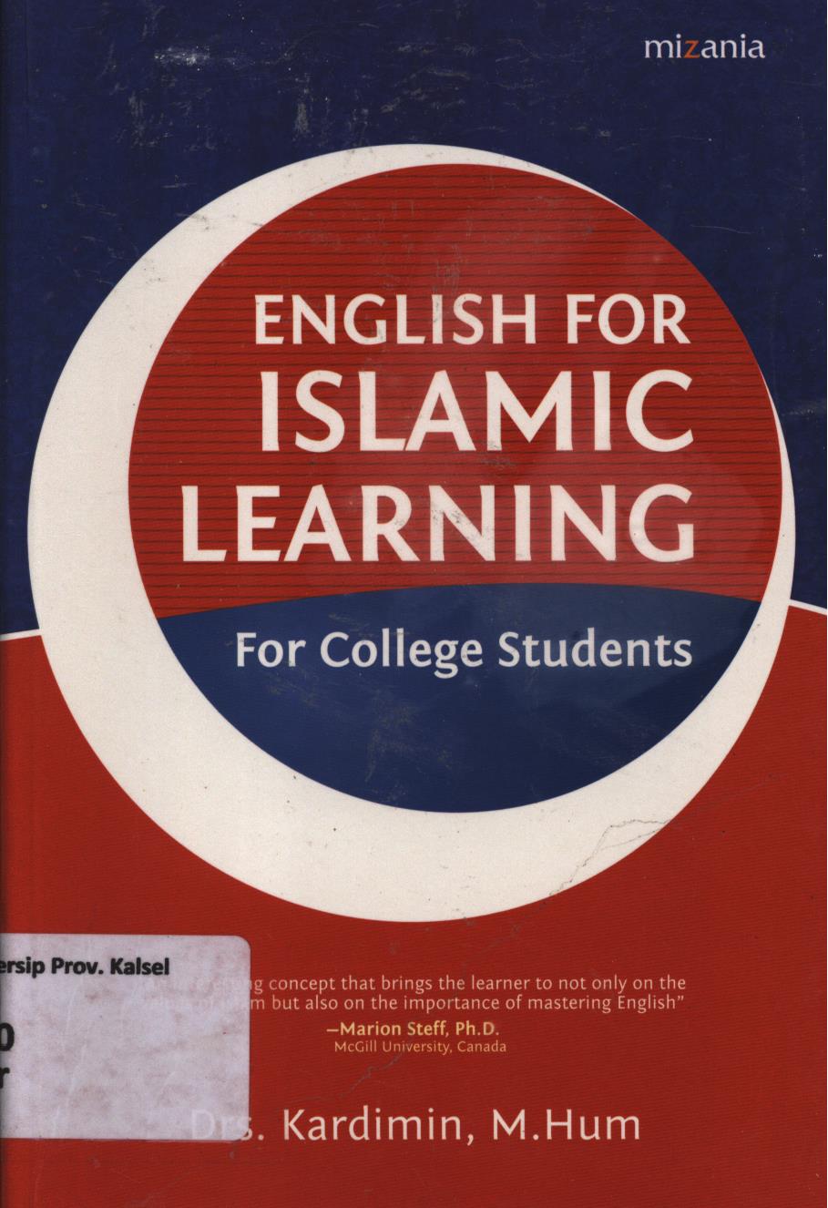 Cover English for islamic learning for college students / Kardimin ; penyunting, Yusup Priyasuddiarja