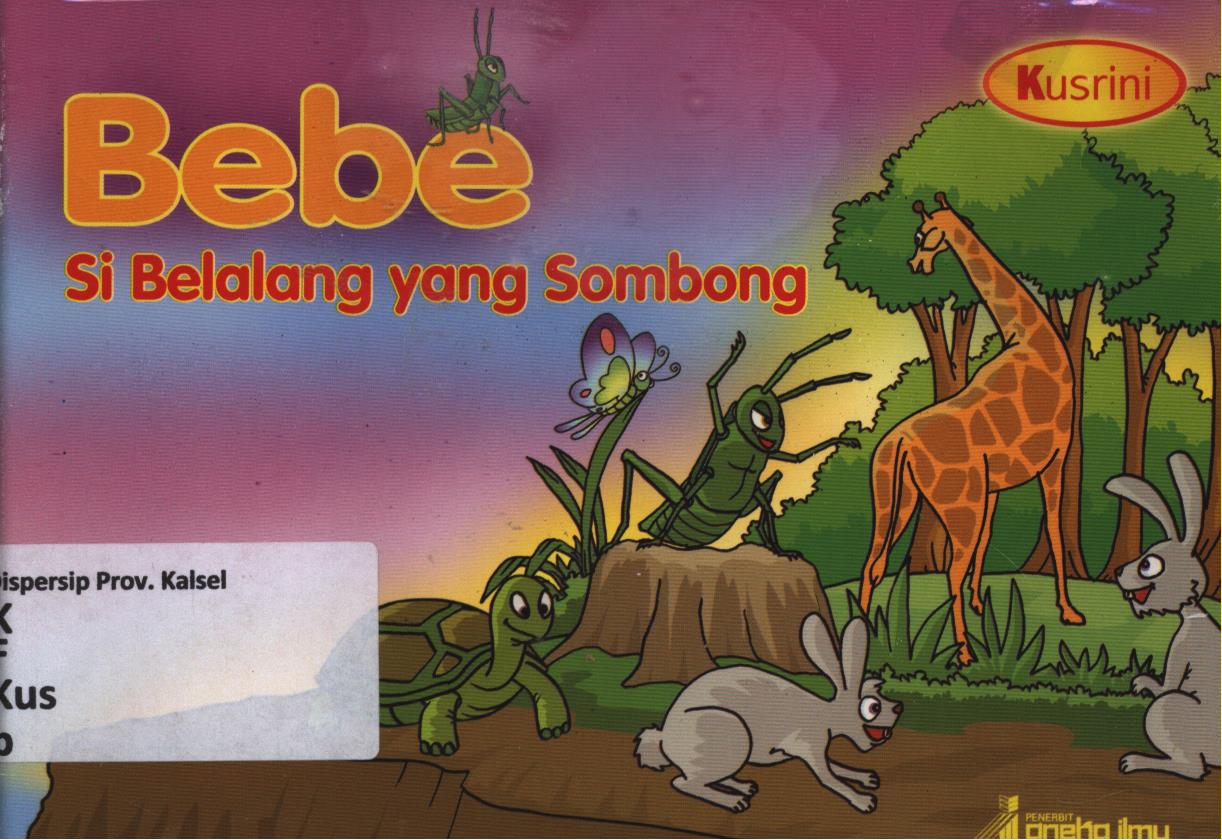 Cover Bebe si belalang yang sombong / Kusrini ; editor, Kusrini, Nina S