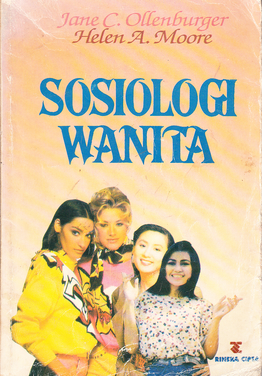 Cover Sosiologi Wanita / Jane C. Ollenburger, Helen A. Moore ; penerjemah, Budi Sucahyono, Yan Sumaryana