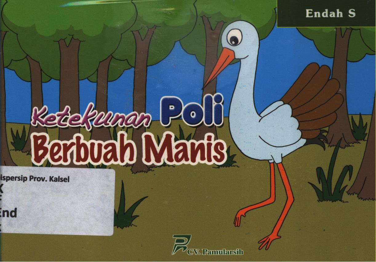 Cover Ketekunan Poli berbuah manis / Endah S ; editor, Tim Pelipur Lara