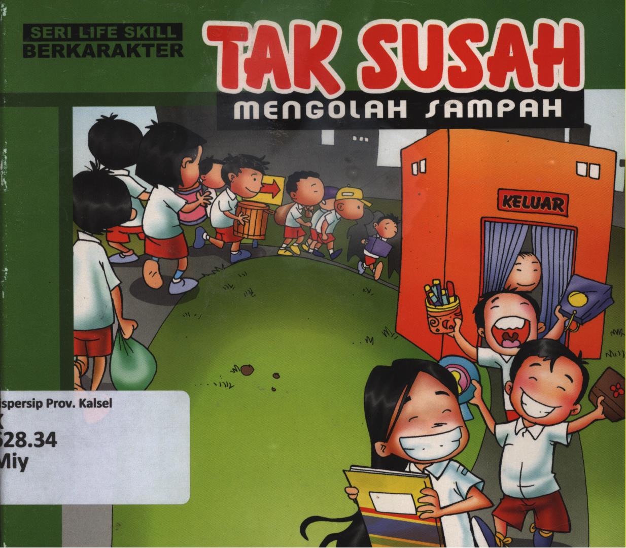 Cover Tak susah mengolah sampah / Miyanto