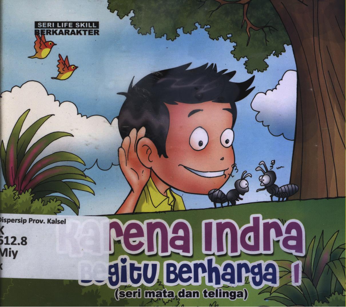 Cover Karena indra begitu berharga (seri mata dan telinga) / Miyanto