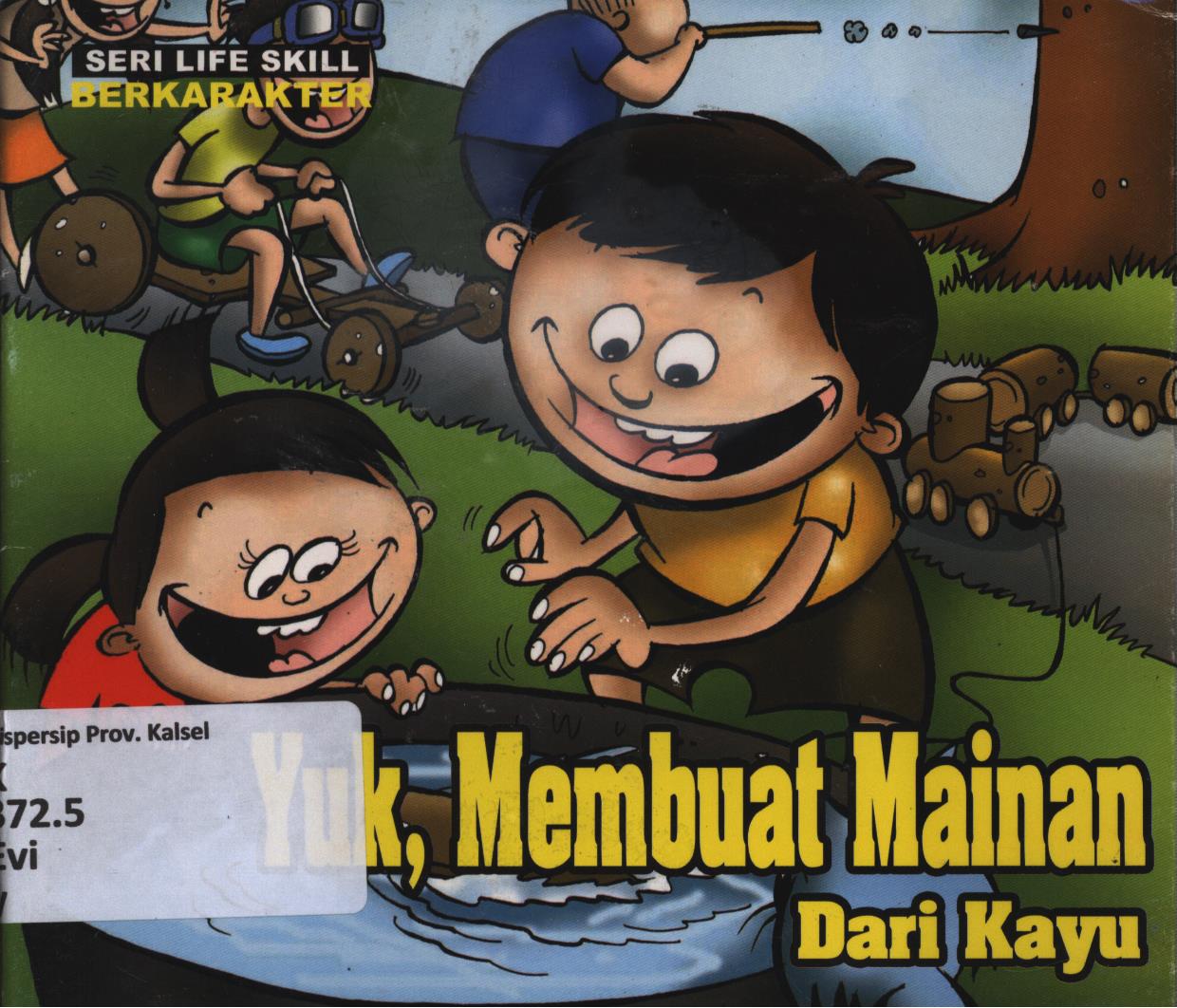 Cover Yuk, membuat mainan dari kayu / Evi Rine Hartuti
