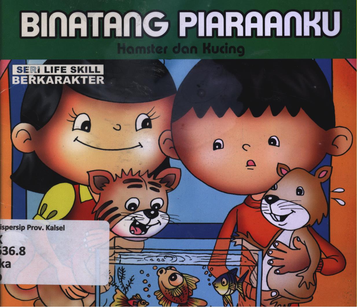 Cover Binatang piaraanku seri hamster dan kucing / Ika Fajar Listianti