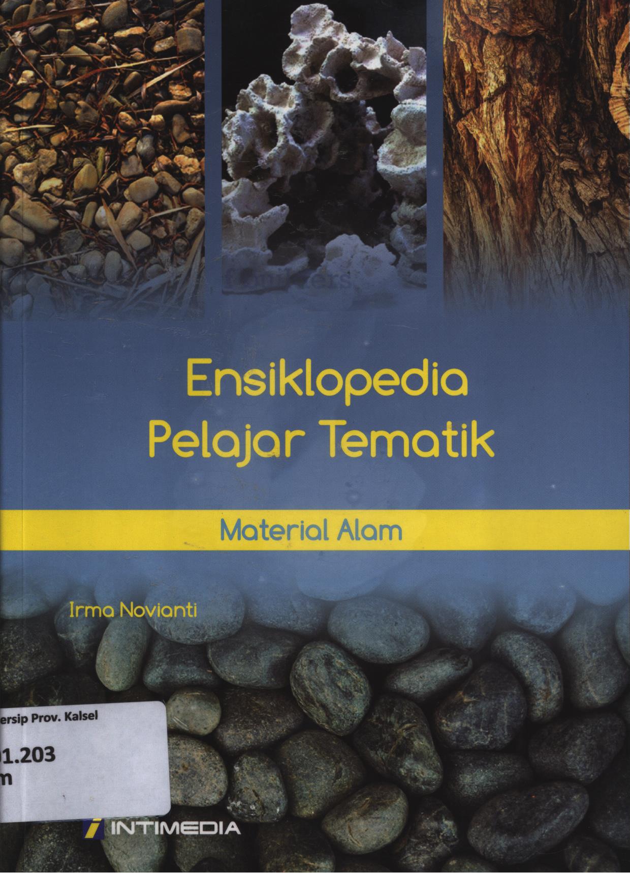 Cover Ensiklopedia pelajar tematik 2 :  Material alam / Irma Novianti