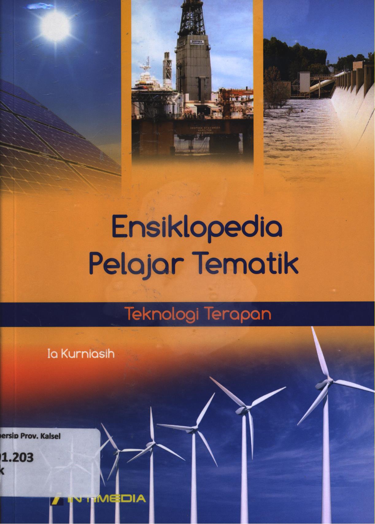 Cover Ensiklopedia pelajar tematik 4 :  Teknologi terapan / Ia Kurniasih