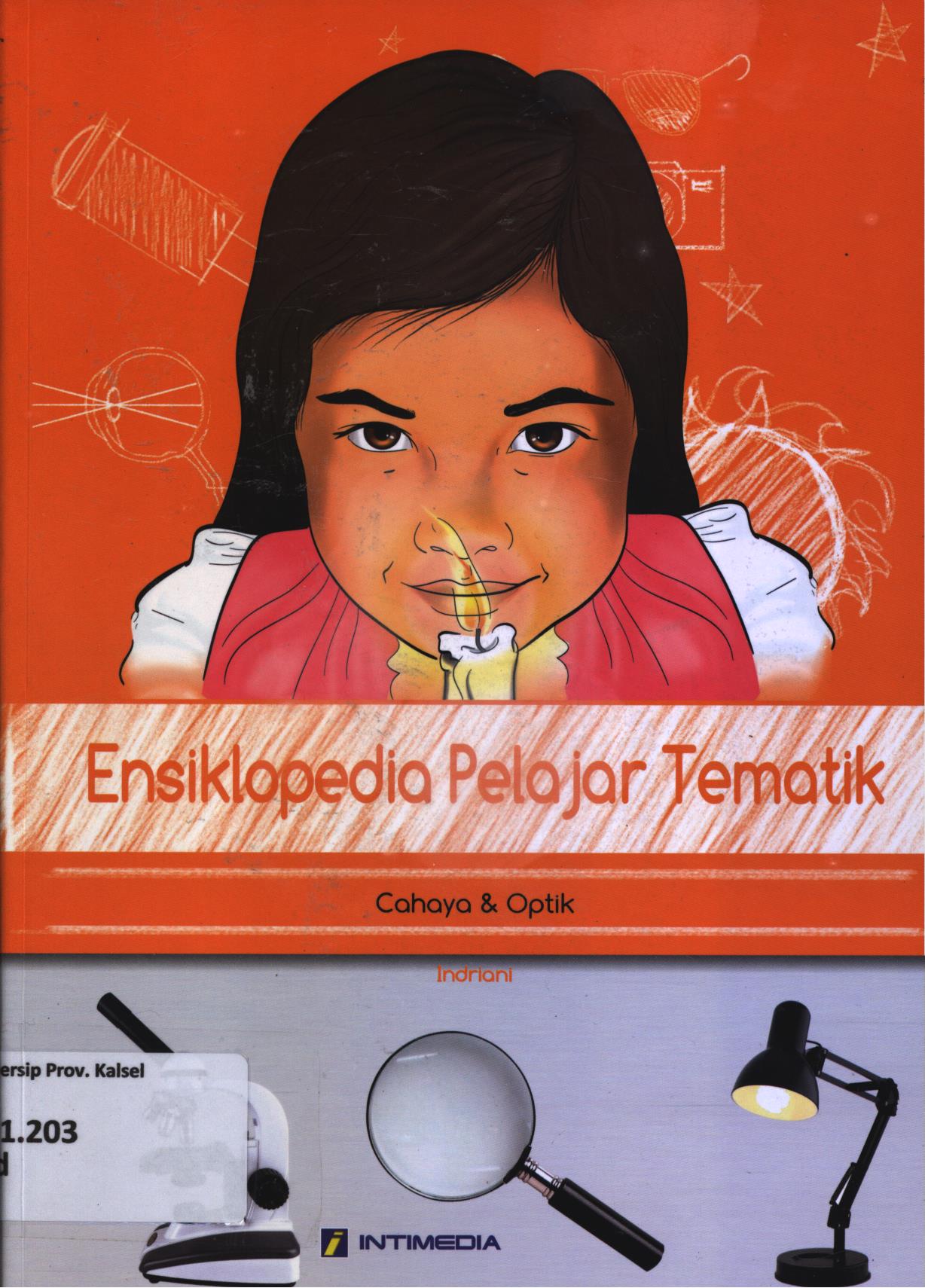 Cover Ensiklopedia pelajar tematik 7 :  Cahaya dan Optik / Dini Indriani