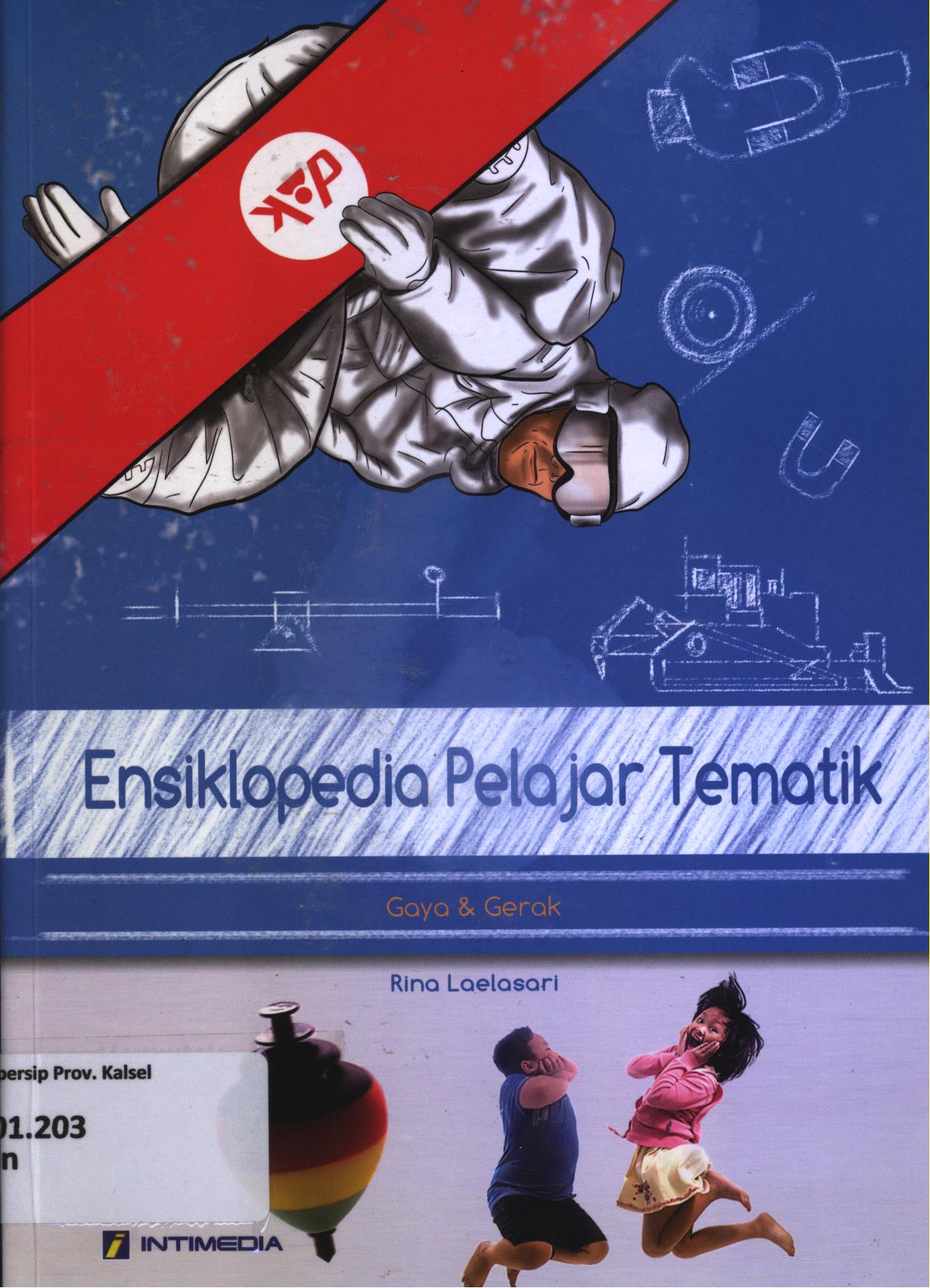 Cover Ensiklopedia pelajar tematik 10 :  Gaya dan gerak / Rina Laelasari