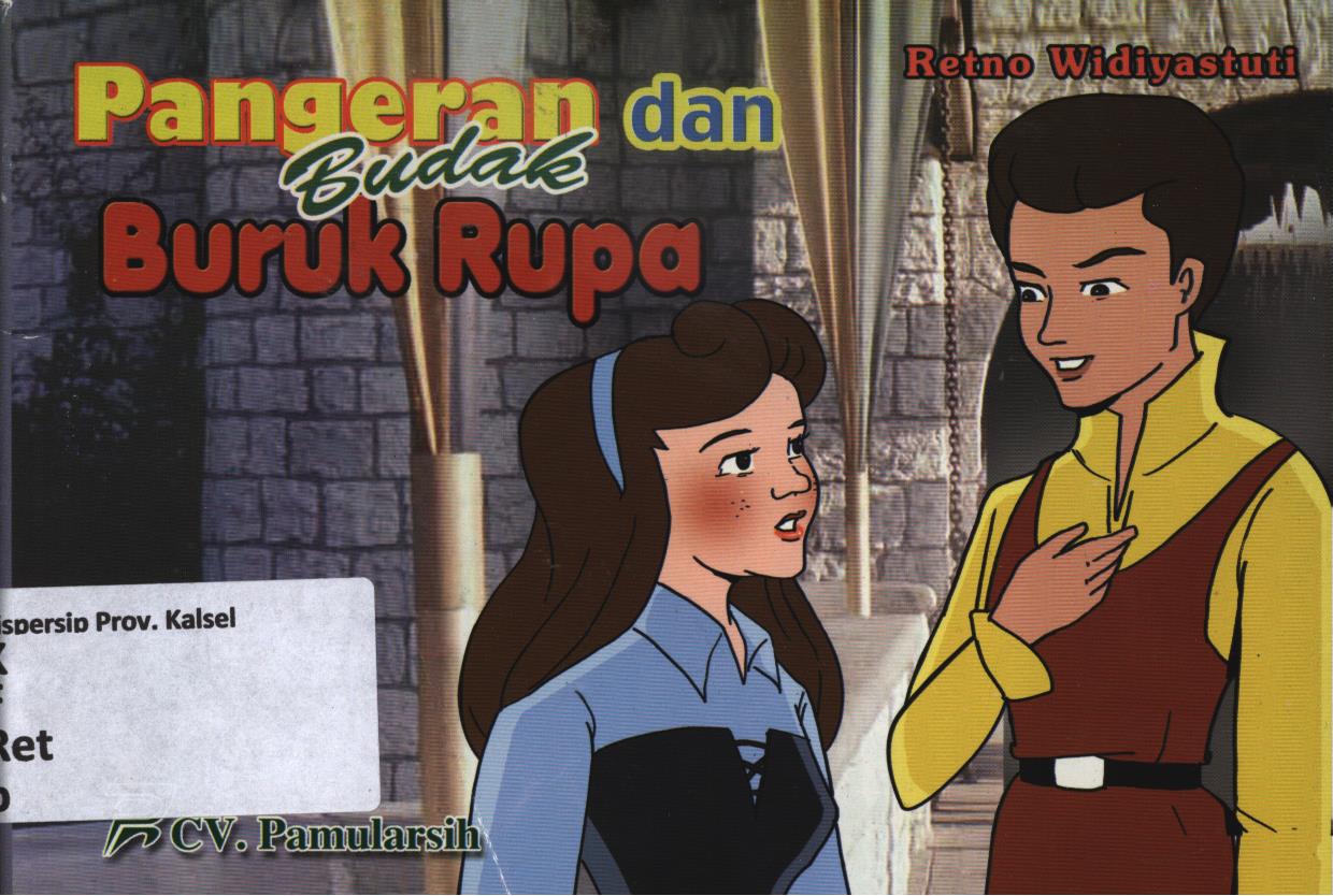 Cover Pangeran dan budak buruk rupa / Retno Widiyastuti ; editor, Sulistiono