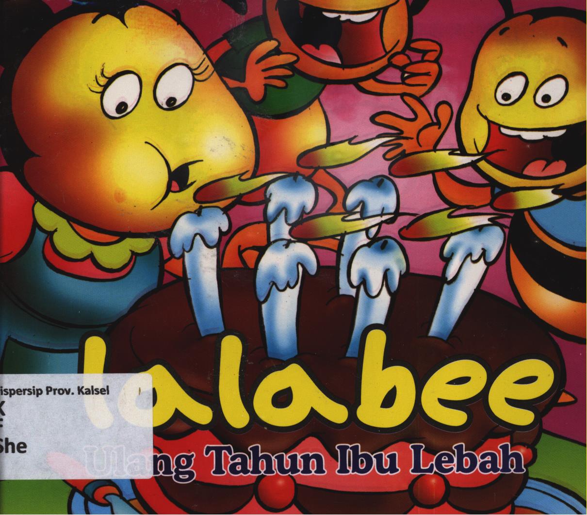 Cover Lalabee ulang tahun ibu lebah / Sherly Suminto
