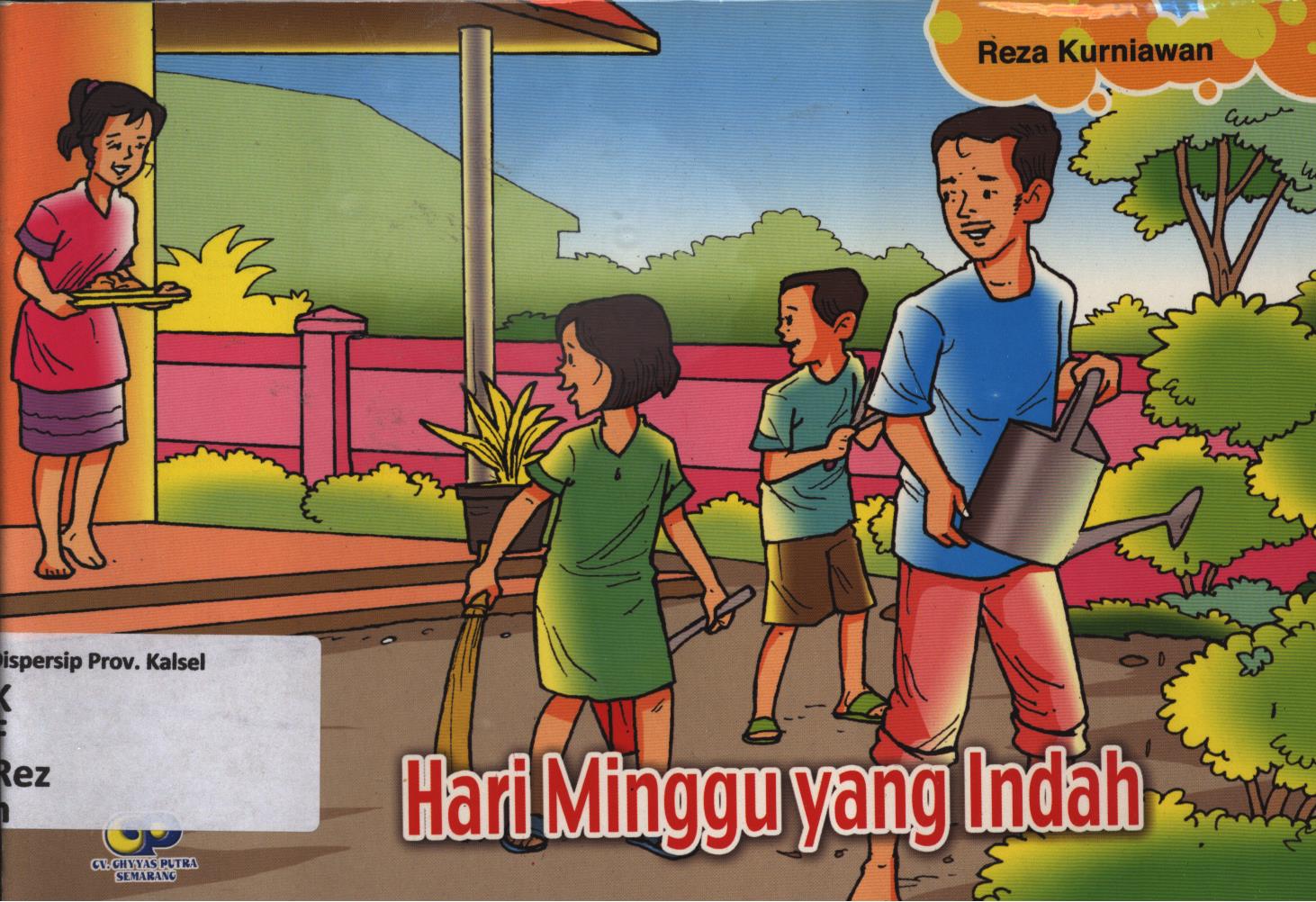 Cover Hari minggu yang indah / Reza Kurniawan ; editor, Agustien S.