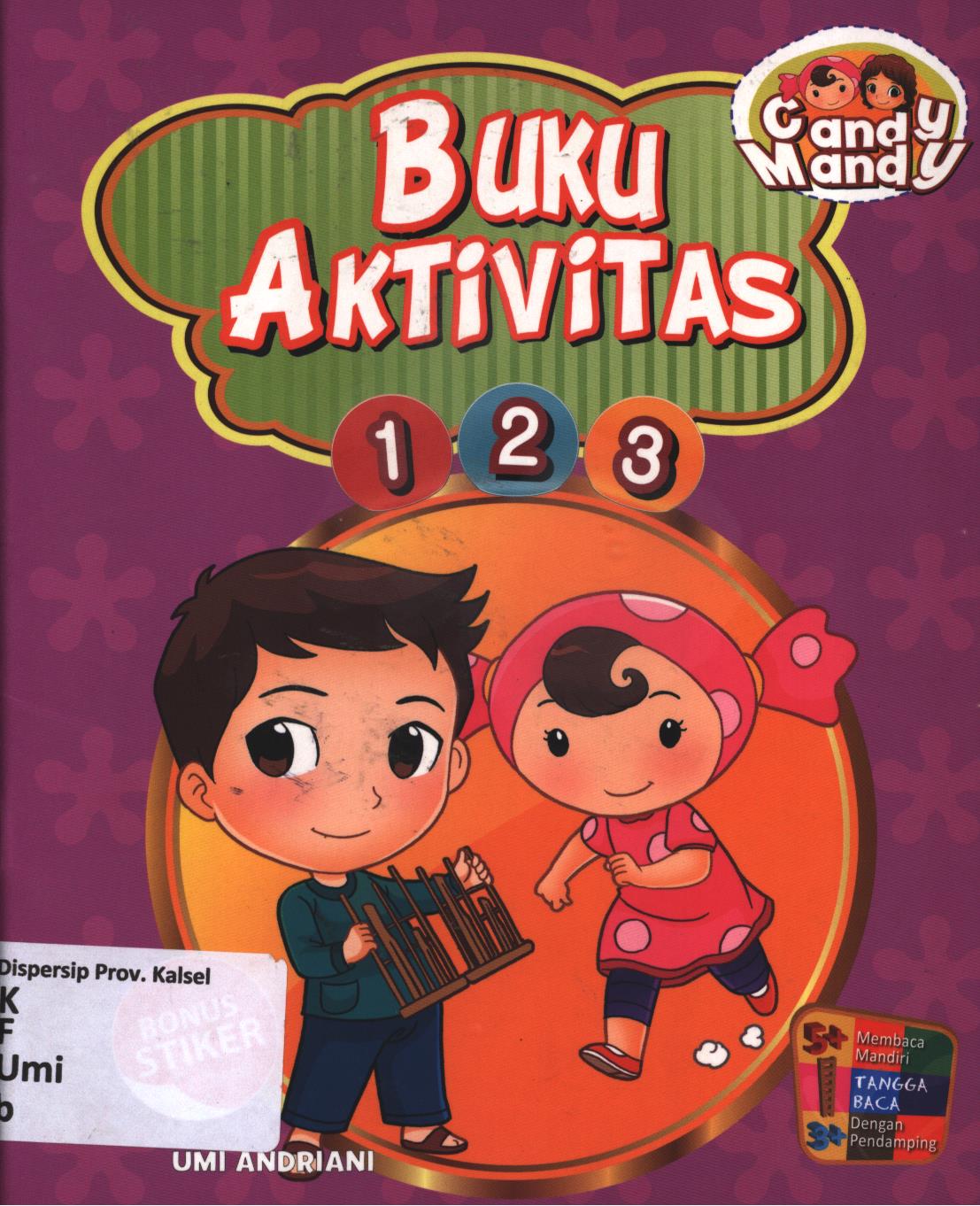 Cover Buku aktivitas 1 2 3 / Umi Andriani ; editor, Umi Andriani, Fita Riyadi