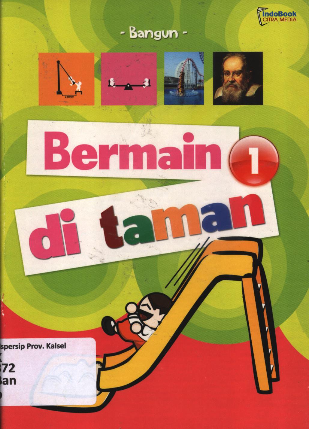 Cover Bermain di taman seri 1 / Bangun ; editor, Ahmad Dian