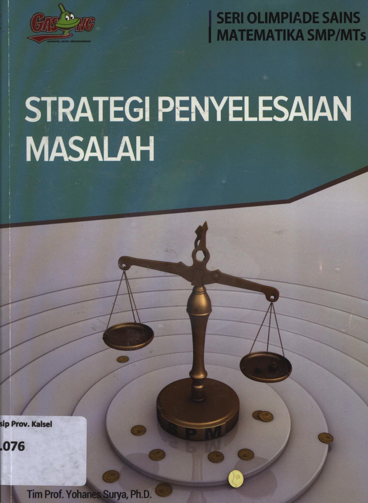 Cover Strategi penyelesaian masalah / Tim Yohanes Surya, Tyas Rangga Kristianto ; editor, Tim PT. Kandel